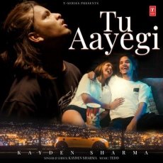 Tu Aayegi Tu Aayegi