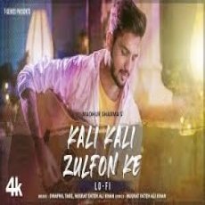 Kali Kali Zulfon Ke LoFi Kali Kali Zulfon Ke LoFi
